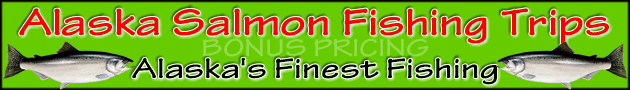 Alaska Salmon Fishing Trips